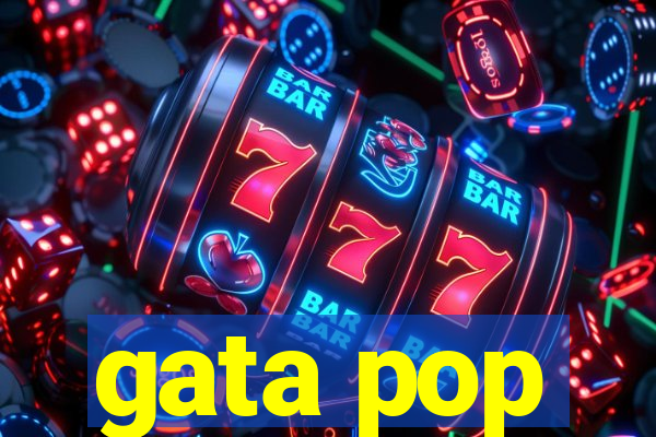 gata pop